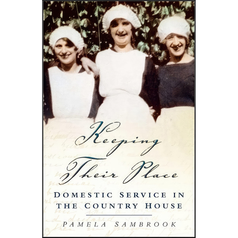 کتاب Keeping Their Place اثر Pamela Sambrook انتشارات تازه ها