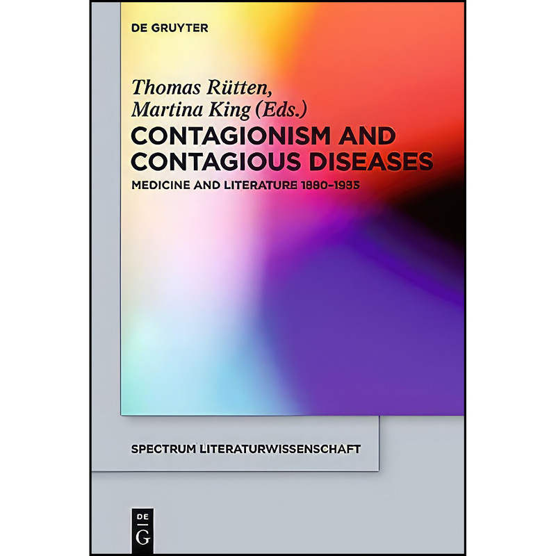 کتاب Contagionism and Contagious Diseases  اثر UNKNOWN انتشارات De Gruyter