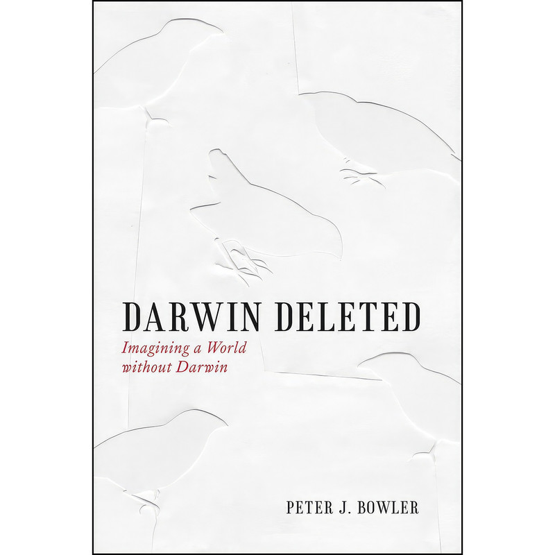 کتاب Darwin Deleted اثر Peter J. Bowler انتشارات University of Chicago Press