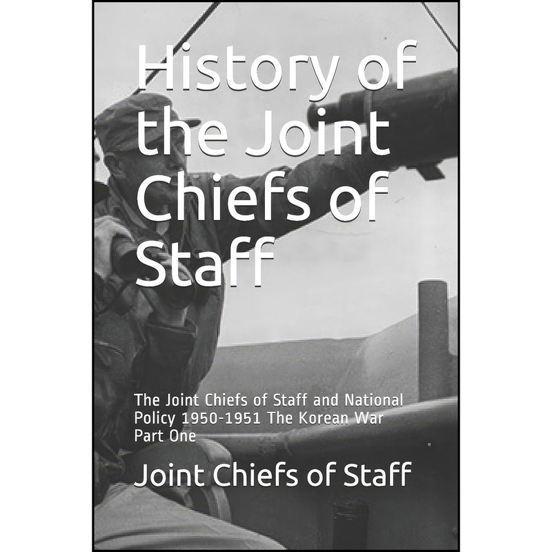 کتاب History of the Joint Chiefs of Staff اثر Joint Chiefs of Staff انتشارات تازه ها