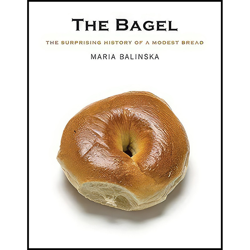 کتاب The Bagel اثر Maria Balinska انتشارات تازه ها