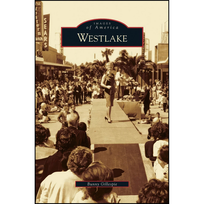 کتاب Westlake اثر Bunny Gillespie انتشارات Arcadia Publishing Library Editions