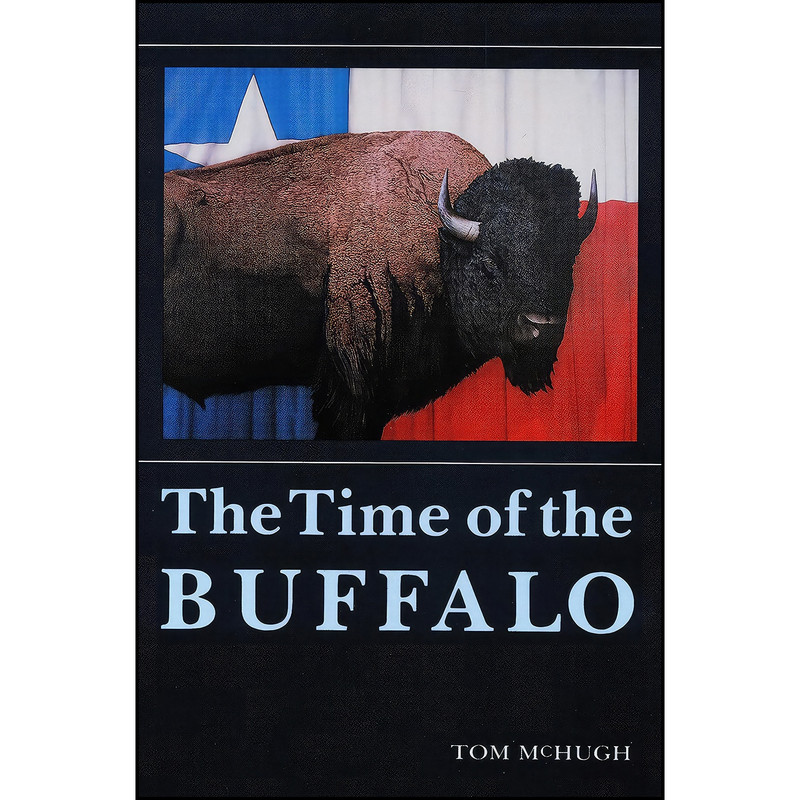 کتاب The Time of the Buffalo اثر Tom McHugh انتشارات Bison Books
