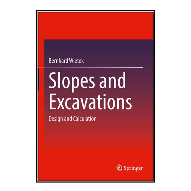 کتاب Slopes and Excavations اثر Bernhard Wietek انتشارات مؤلفين طلايي