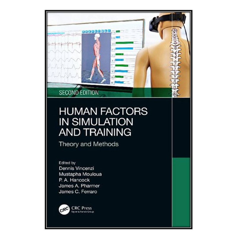کتاب Human factors in simulation and training  اثر جمعي از نويسندگان انتشارات مؤلفين طلايي
