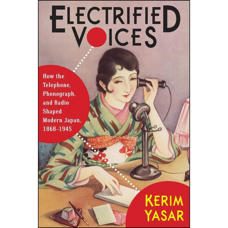کتاب Electrified Voices اثر Kerim Yasar انتشارات Columbia University Press