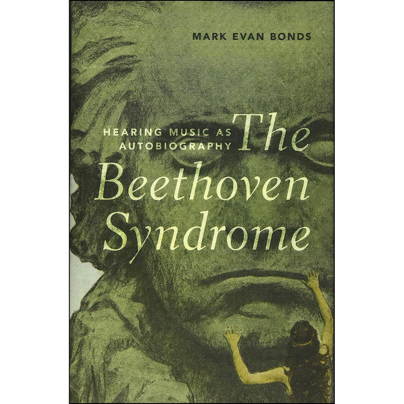 کتاب The Beethoven Syndrome اثر Mark Evan Bonds انتشارات Oxford University Press
