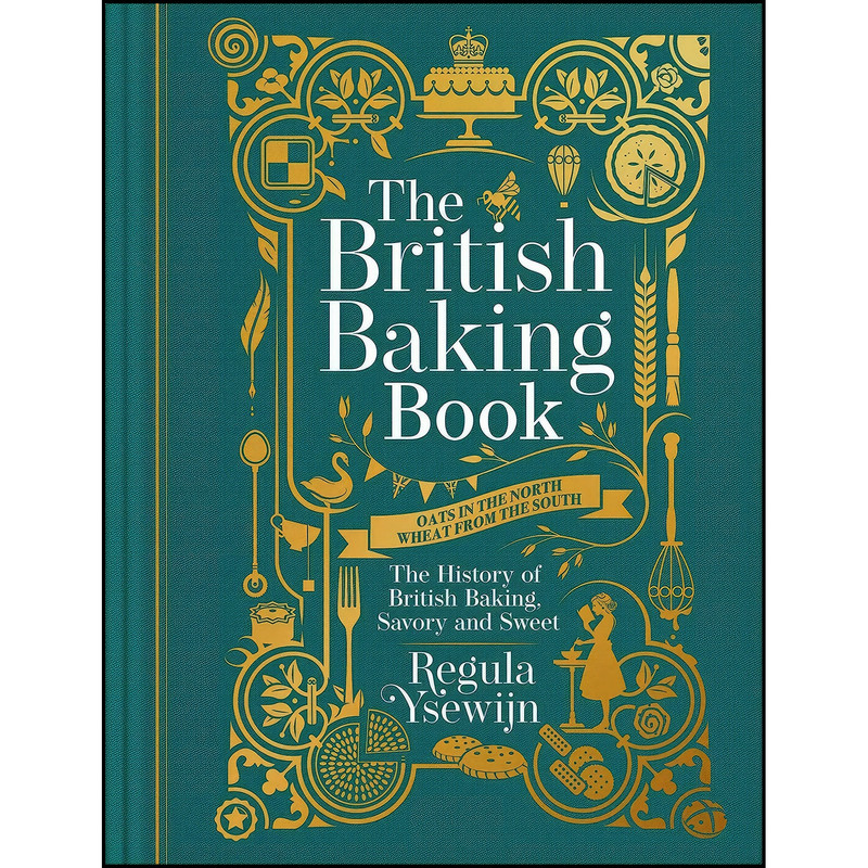 کتاب The British Baking Book اثر Regula Ysewijn انتشارات Weldon Owen