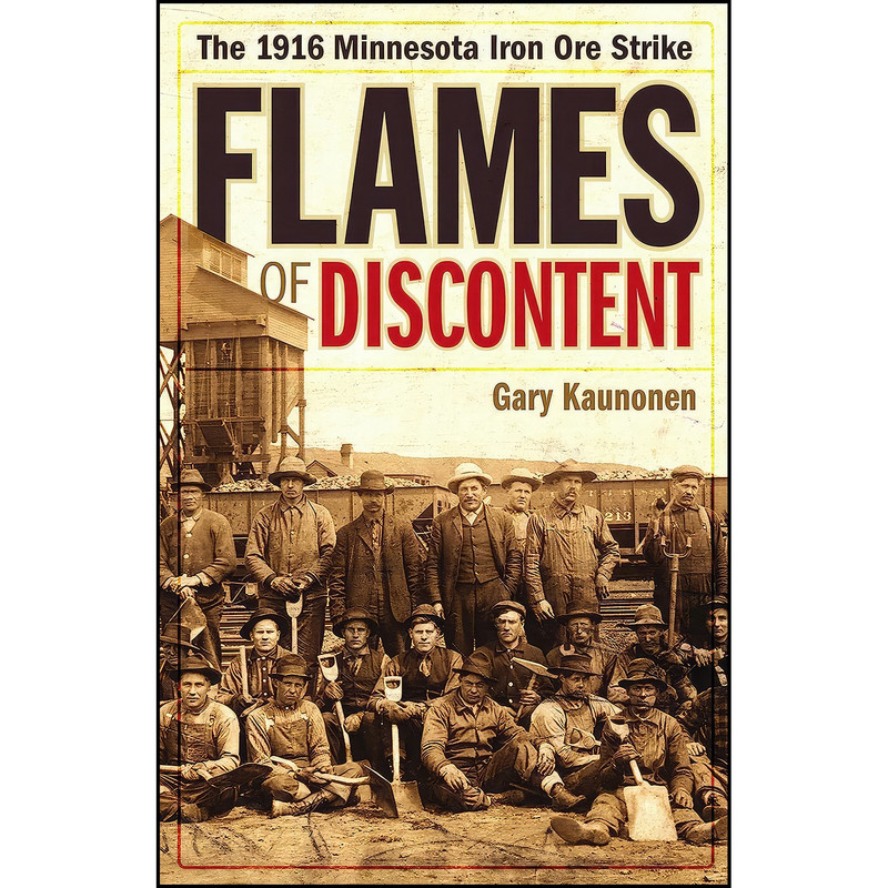 کتاب Flames of Discontent اثر Gary Kaunonen انتشارات Univ Of Minnesota Press