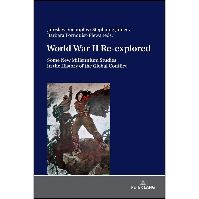 کتاب World War II Re-explored اثر جمعي از نويسندگان انتشارات تازه ها