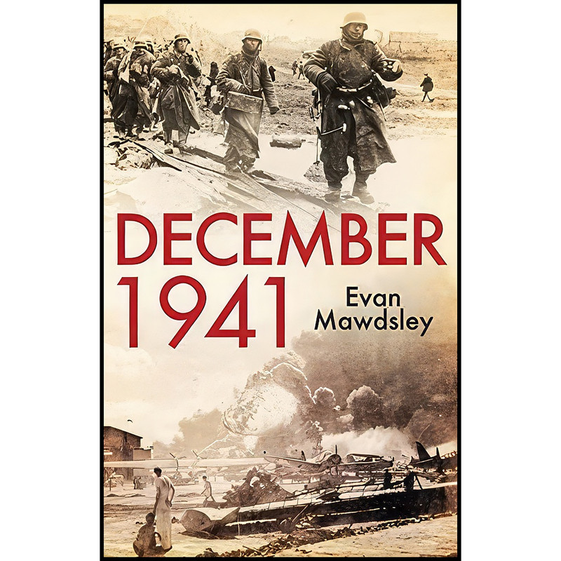 کتاب 1941-12-01 00:00:00 اثر Evan Mawdsley انتشارات Yale University Press