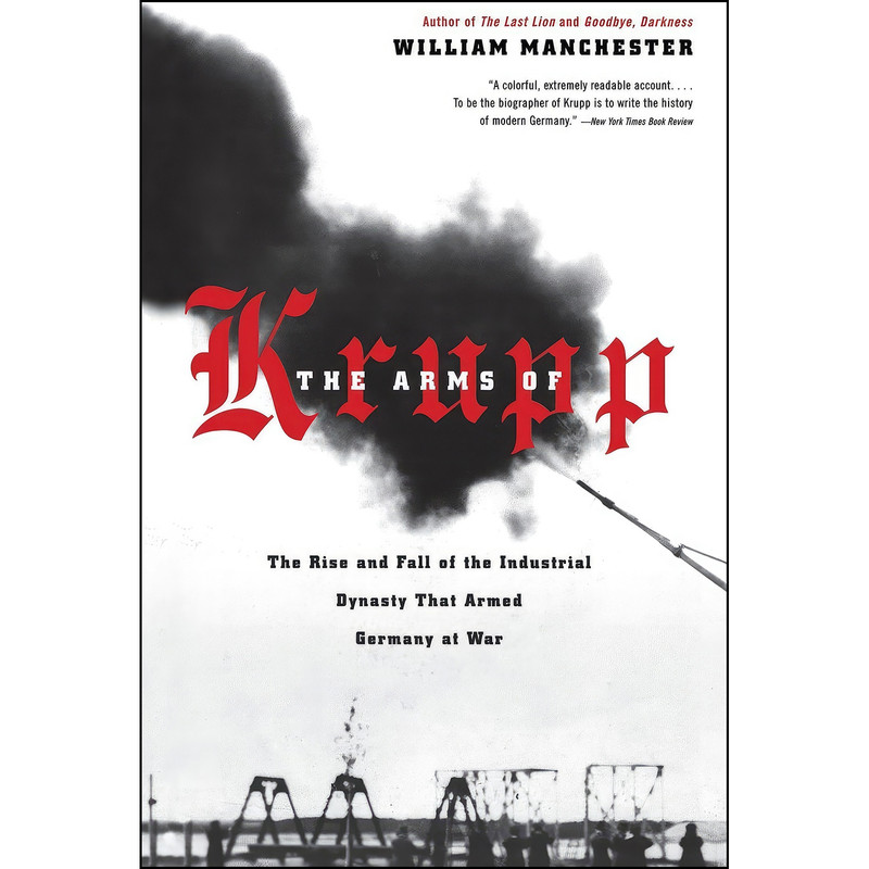 کتاب The Arms of Krupp اثر William Manchester انتشارات Back Bay Books