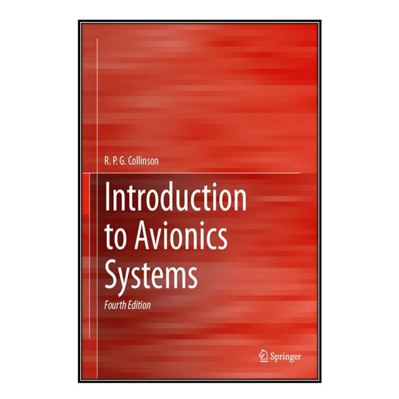 کتاب Introduction to Avionics Systems اثر R.P.G. Collinson انتشارات مؤلفين طلايي