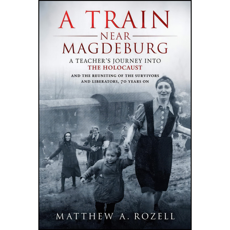 کتاب A Train Near Magdeburg اثر Matthew Rozell انتشارات تازه ها