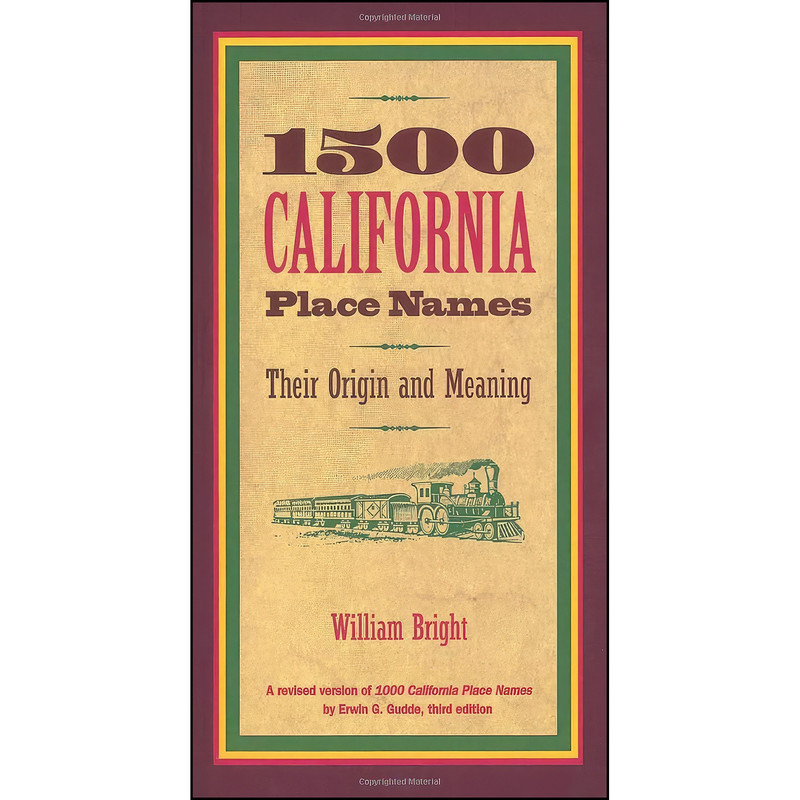 کتاب 1500 California Place Names اثر William Bright انتشارات University of California Press
