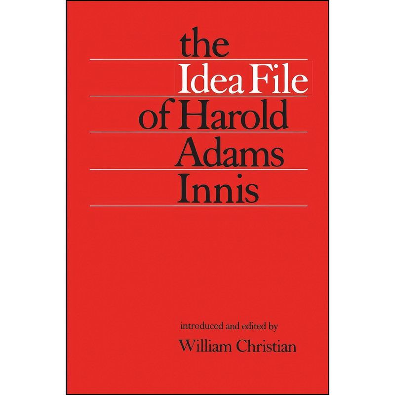 کتاب The Idea File of Harold Adams Innis  اثر Harold Adams Innis انتشارات تازه ها