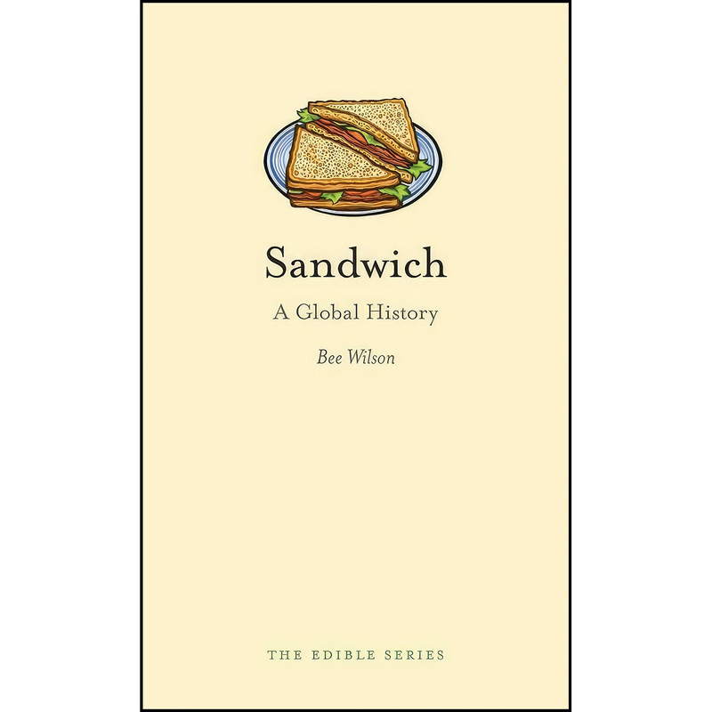 کتاب Sandwich اثر Bee Wilson انتشارات Reaktion Books