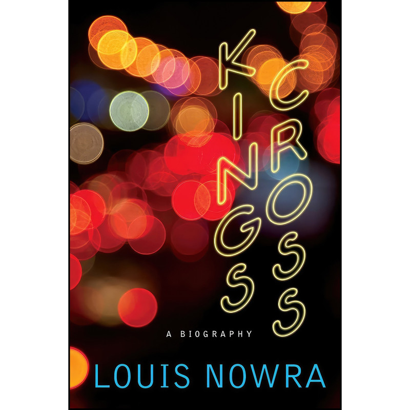 کتاب Kings Cross اثر Louis Nowra انتشارات NewSouth