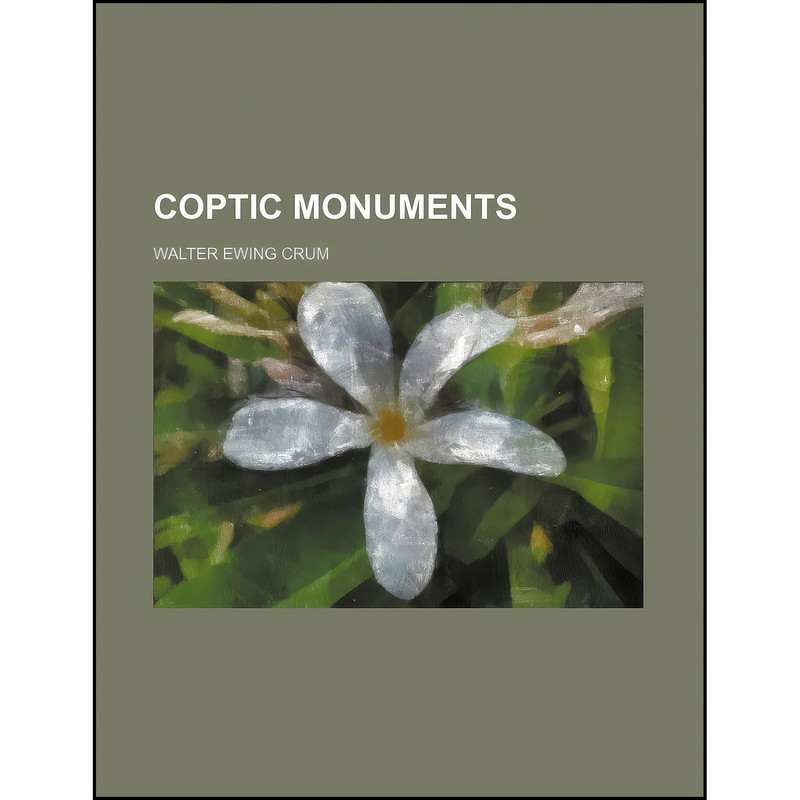 کتاب Coptic monuments اثر Walter Ewing Crum انتشارات Rarebooksclub.com