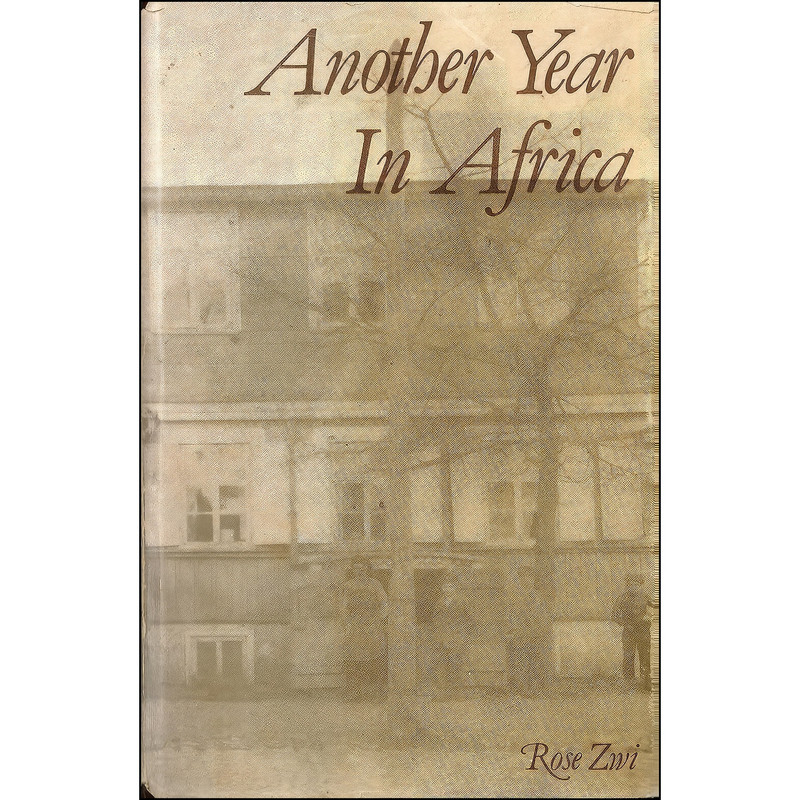 کتاب Another year in Africa اثر Rose Zwi انتشارات Bateleur Press