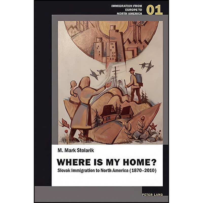 کتاب Where is my home? اثر M. Mark Stolarik انتشارات تازه ها