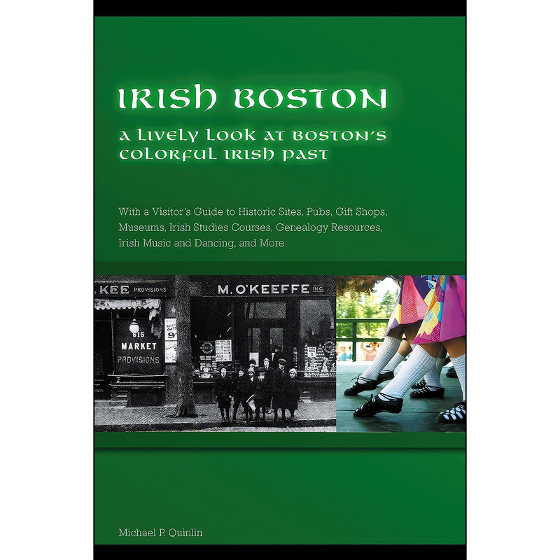 کتاب Irish Boston اثر Michael Quinlin انتشارات Globe Pequot