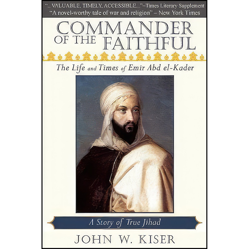 کتاب Commander of the Faithful اثر John W. Kiser انتشارات Monkfish Book Publishing