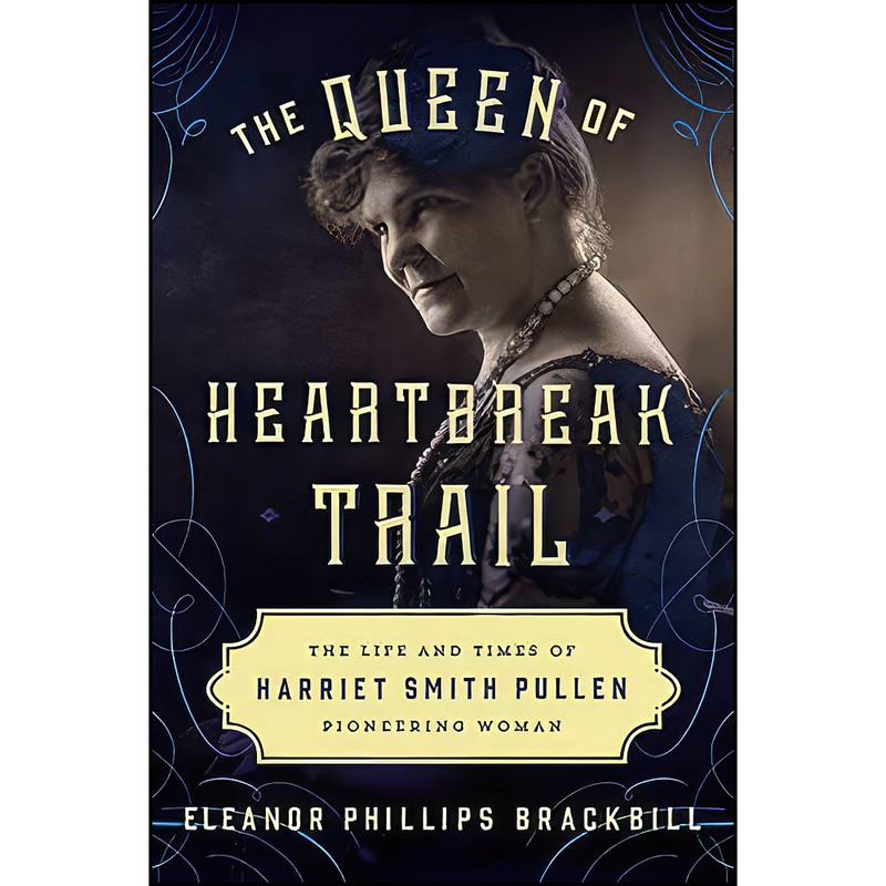 کتاب The Queen of Heartbreak Trail اثر Eleanor Phillips Brackbill انتشارات TwoDot