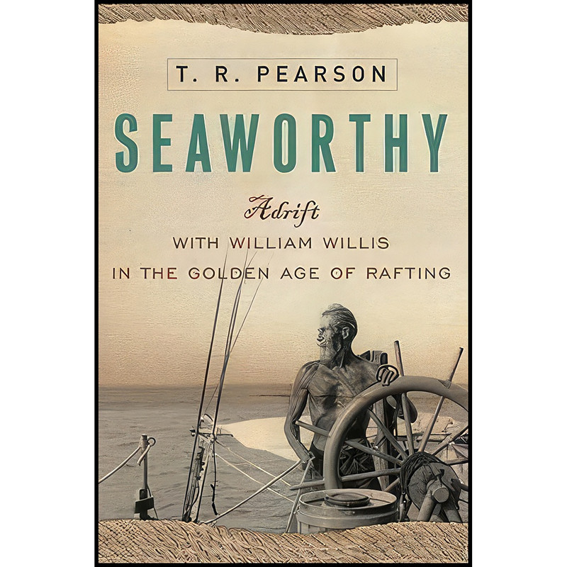کتاب Seaworthy اثر T. R. Pearson انتشارات Crown