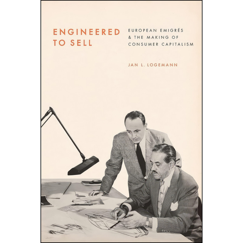 کتاب Engineered to Sell اثر Jan Logemann انتشارات تازه ها