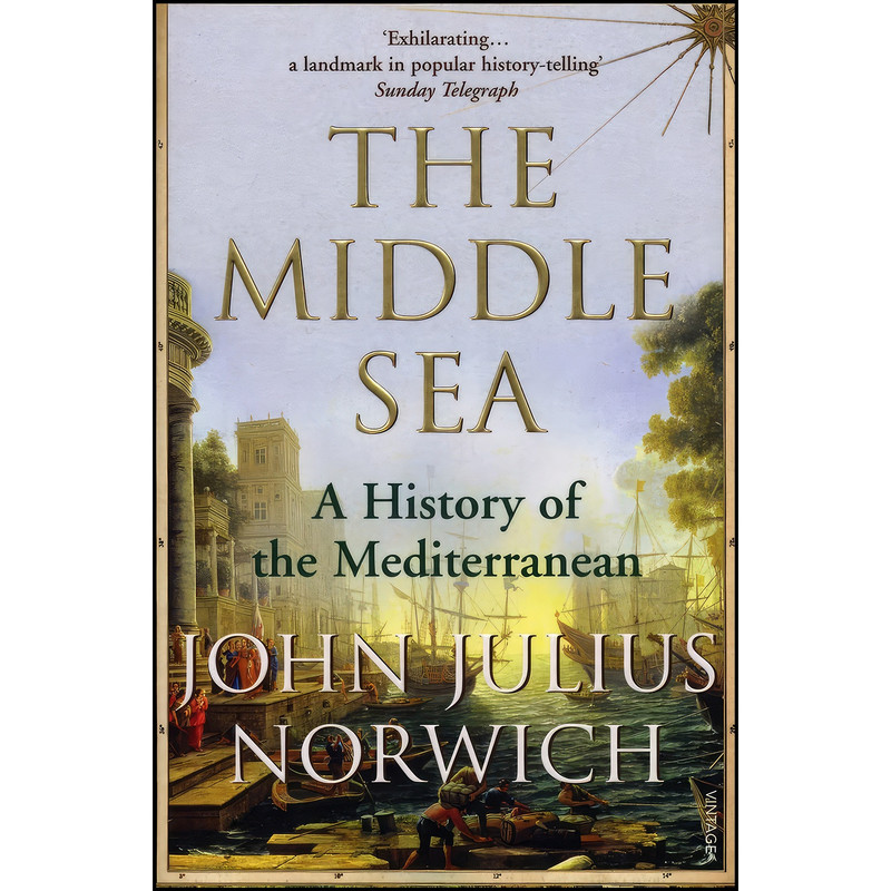 کتاب The Middle Sea اثر John Julius Norwich انتشارات Pimlico