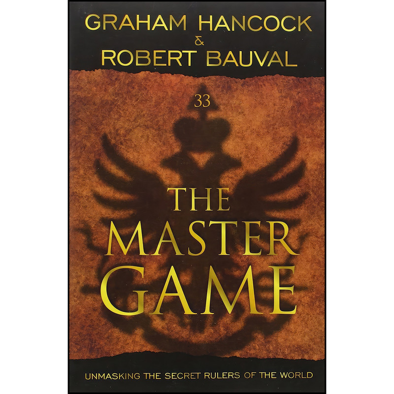 کتاب The Master Game اثر Graham Hancock and Robert Bauval انتشارات The Disinformation Company