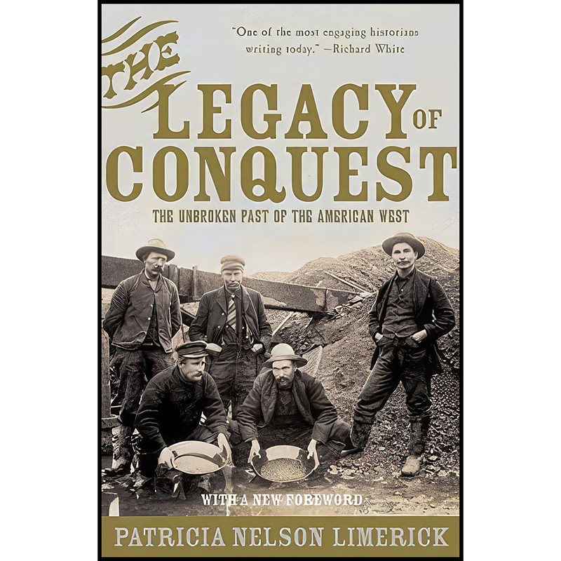 کتاب The Legacy of Conquest اثر Patricia Nelson Limerick انتشارات W. W. Norton & Company
