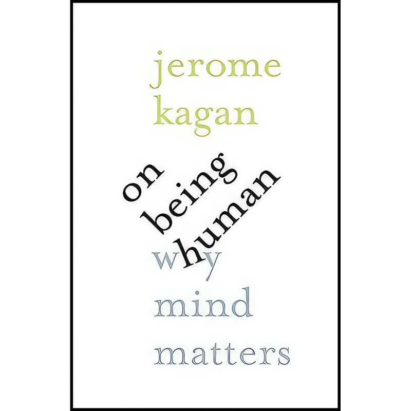 کتاب On Being Human اثر Jerome Kagan انتشارات Yale University Press