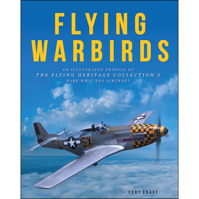 کتاب Flying Warbirds اثر Cory Graff انتشارات Zenith Press