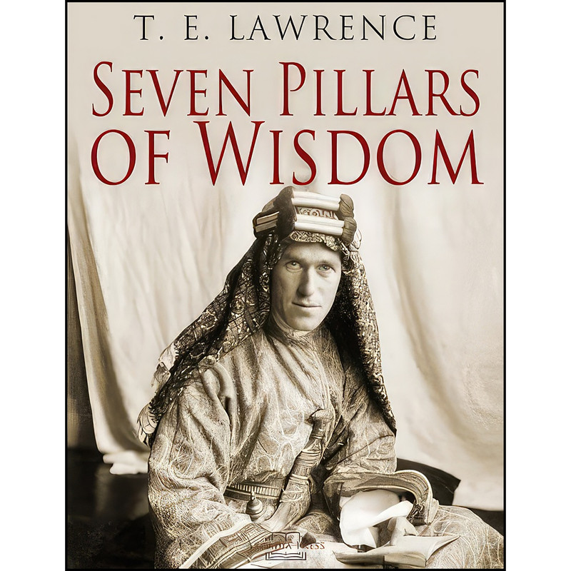 کتاب Seven Pillars of Wisdom اثر T. E. Lawrence انتشارات تازه ها