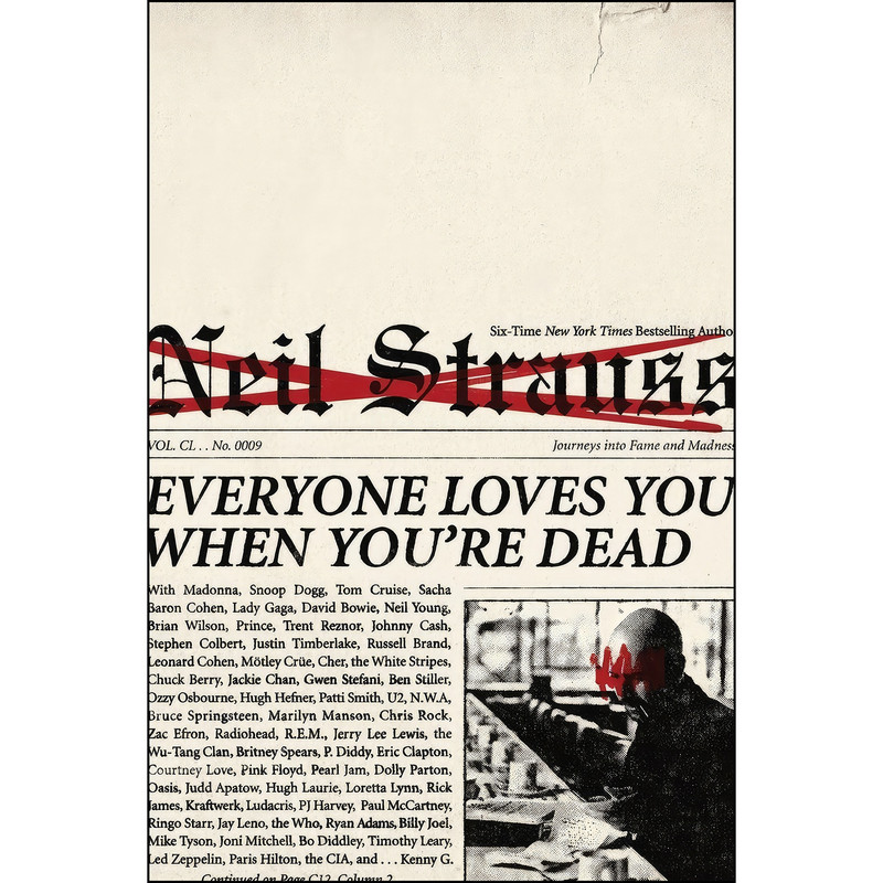 کتاب Everyone Loves You When Youre Dead اثر Neil Strauss انتشارات It Books