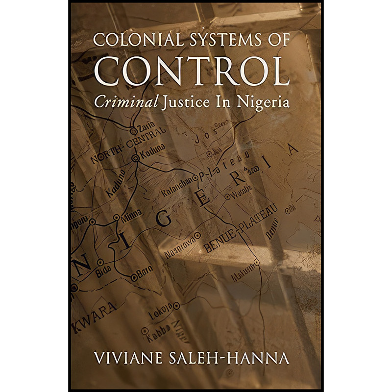 کتاب Colonial Systems of Control اثر جمعي از نويسندگان انتشارات University of Ottawa Press