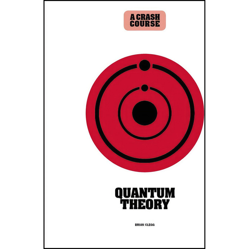 کتاب Quantum Theory اثر Brian Clegg انتشارات Ivy Press