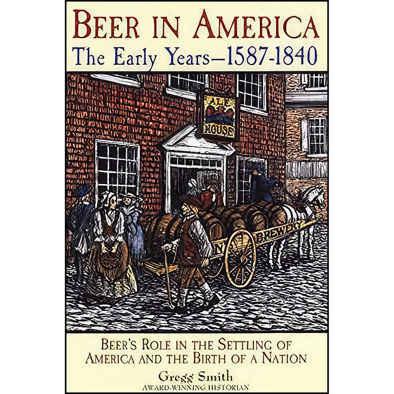 کتاب Beer in America اثر Gregg Smith انتشارات Brewers Publications