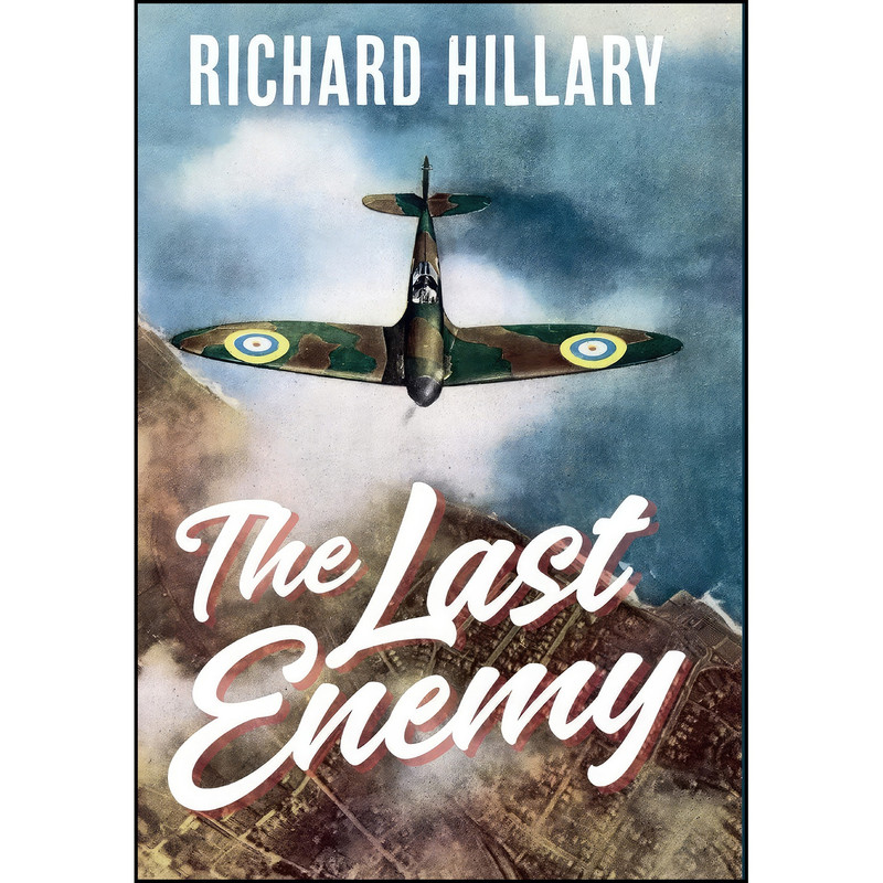 کتاب The Last Enemy اثر Richard Hillary انتشارات تازه ها