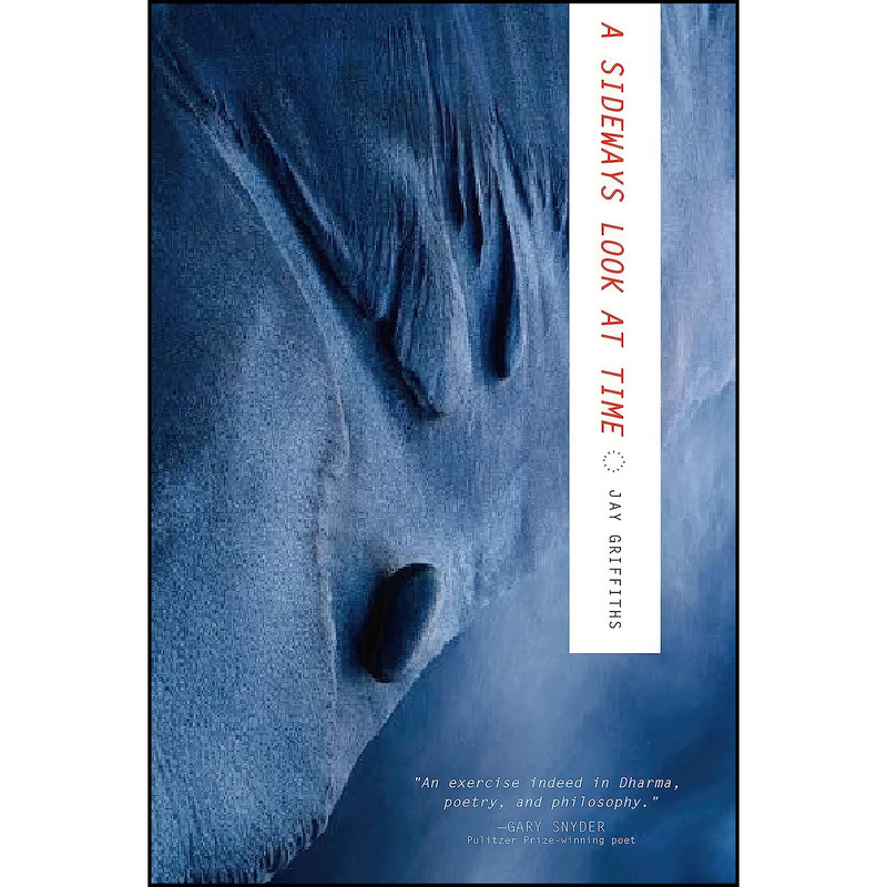 کتاب A Sideways Look at Time اثر Jay Griffiths انتشارات TarcherPerigee
