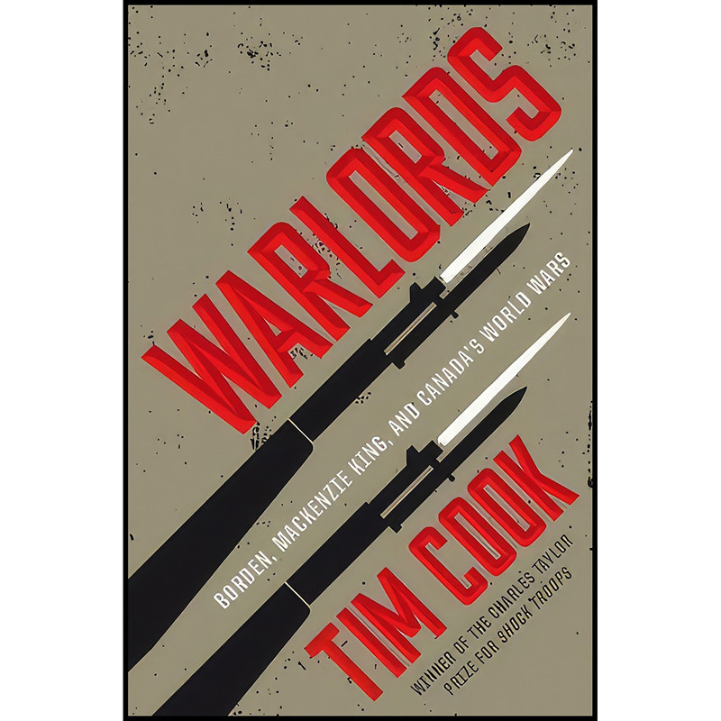 کتاب Warlords اثر Tim Cook انتشارات Allen Lane