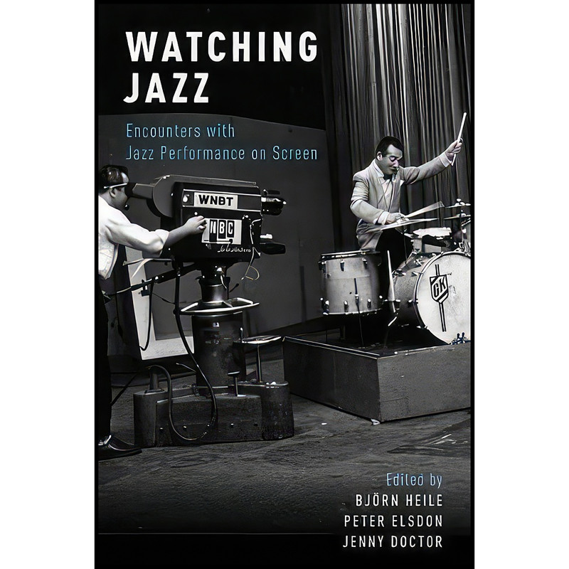 کتاب Watching Jazz اثر جمعي از نويسندگان انتشارات Oxford University Press