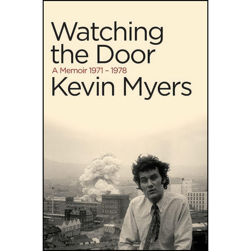 کتاب Watching The Door اثر Kevin Myers انتشارات The Lilliput Press