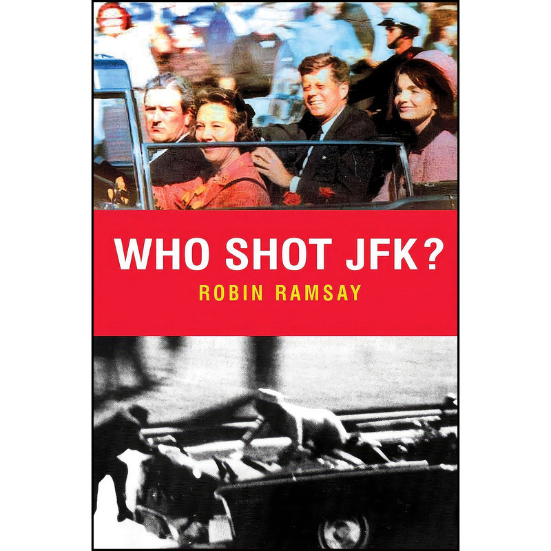 کتاب Who Shot JFK?  اثر Robin Ramsay انتشارات Pocket Essentials