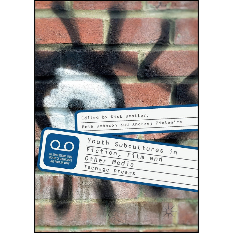 کتاب Youth Subcultures in Fiction, Film and Other Media اثر جمعي از نويسندگان انتشارات تازه ها