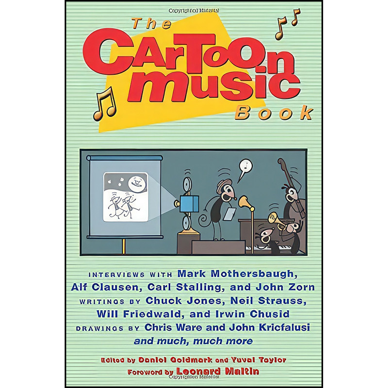 کتاب The Cartoon Music Book اثر جمعي از نويسندگان انتشارات Chicago Review Press