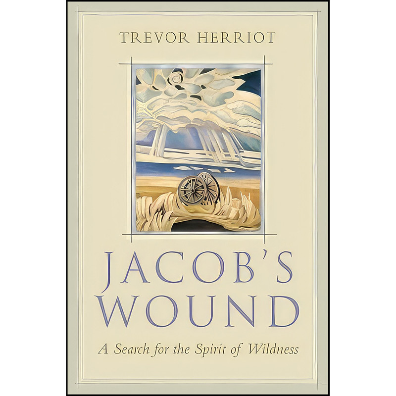 کتاب Jacobs Wound اثر Trevor Herriot انتشارات Fulcrum Publishing