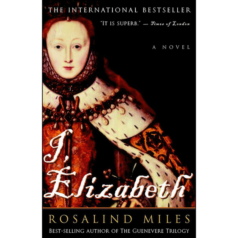کتاب I, Elizabeth اثر Rosalind Miles انتشارات Crown